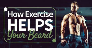 How Exercise Helps Your Beard - The Semper Fi Beard